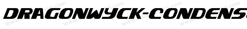 Dragonwyck-Condensed Italic字体转换